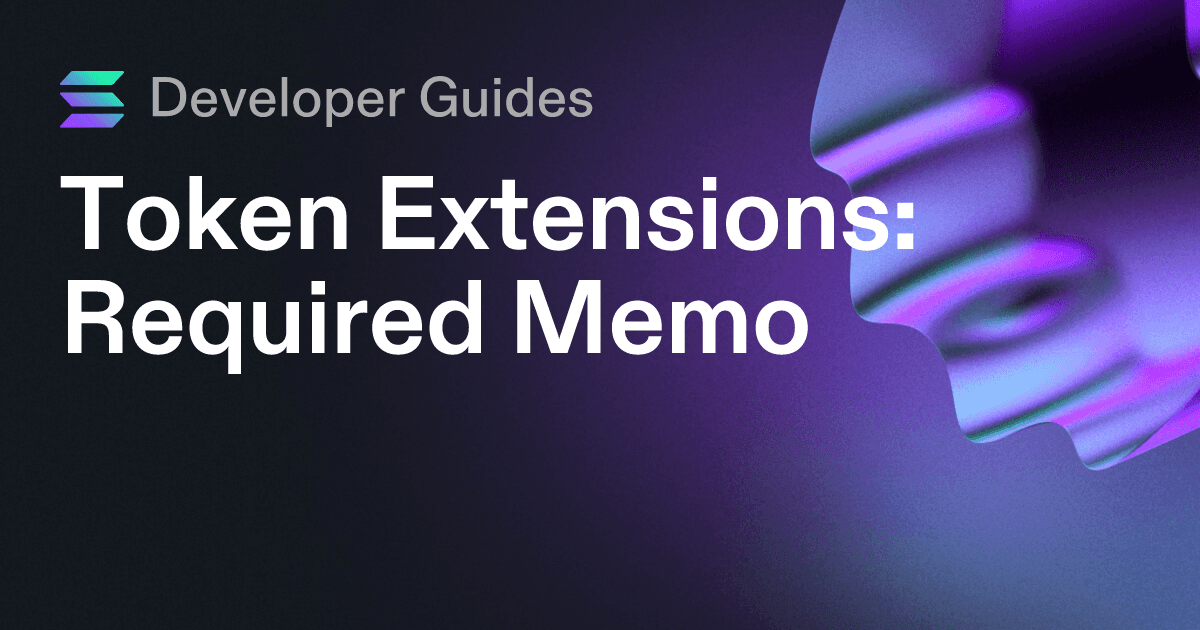 How to use the Required Memo token extension